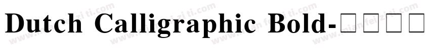 Dutch Calligraphic Bold字体转换